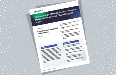 Case Study - Midwest Nonprofit Health System Recovers $4.5M and Achieves 70% Overturn Rate with Near-Shore Clinical Appeals Support